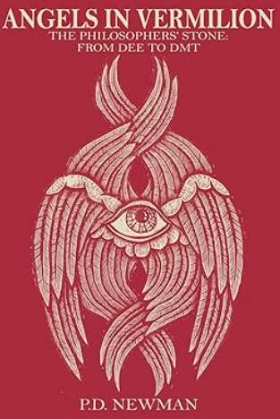 Angels In Vermillion The Philosophers Stone From Dee to DMT