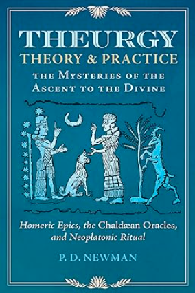 Theurgy Theory & Practice